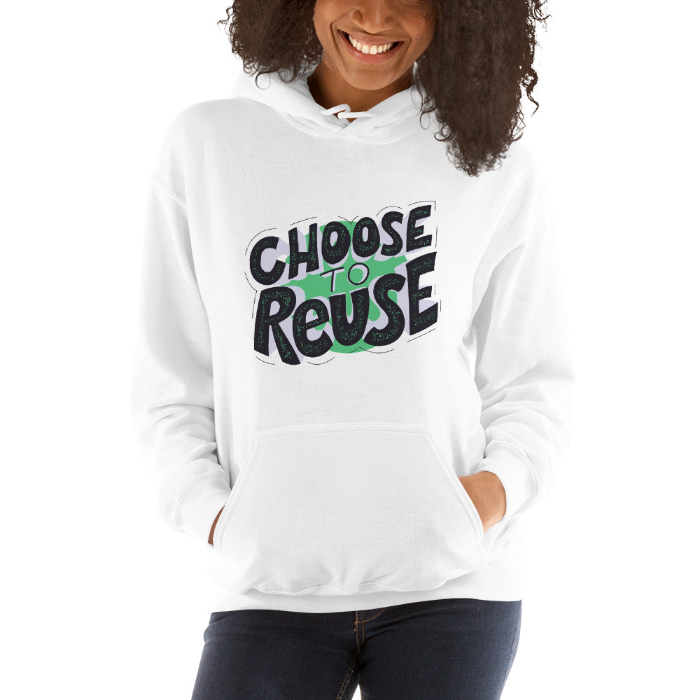 Unisex Essential Hoodie Choose to Reuse