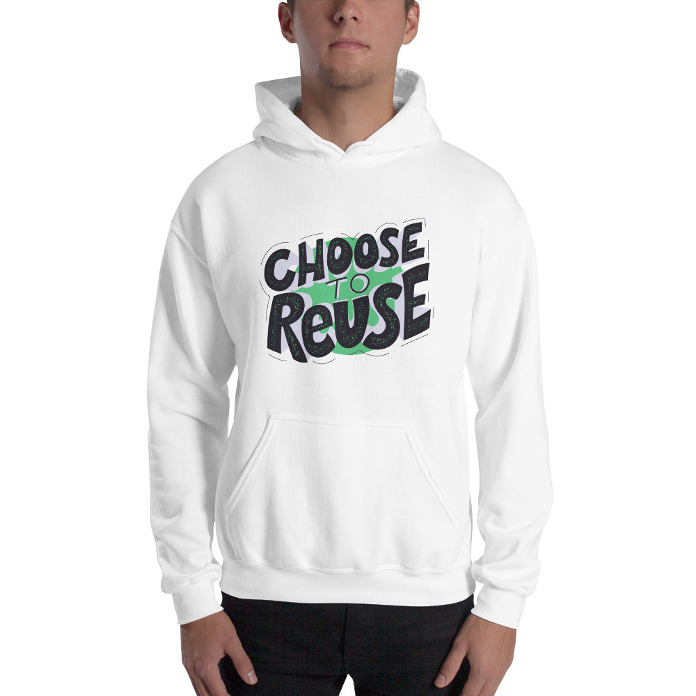 Unisex Essential Hoodie Choose to Reuse